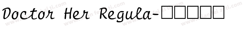 Doctor Her Regula字体转换